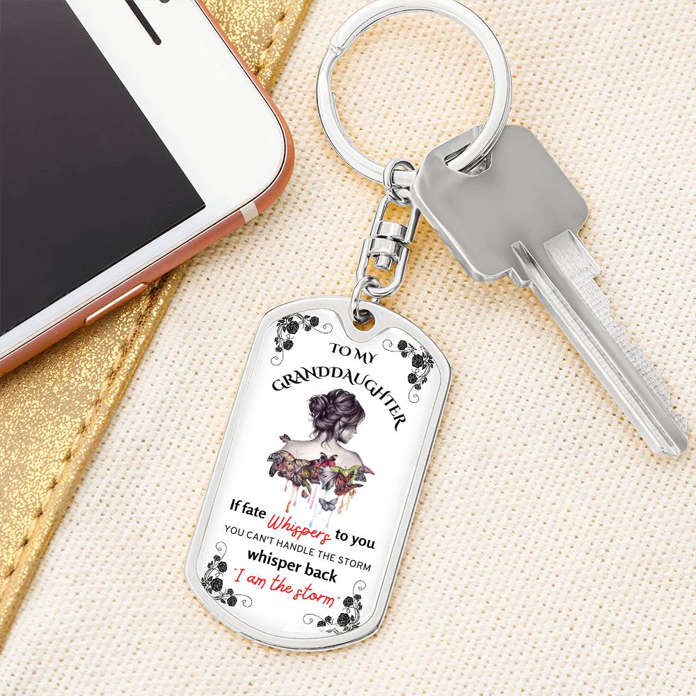 To My Granddaughter Keychain, I Am The Storm