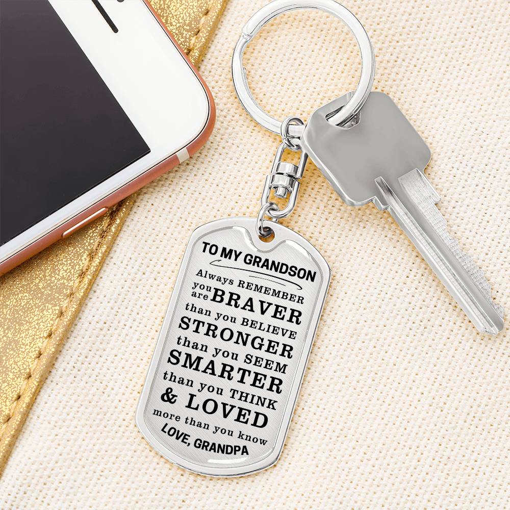 To My Grandson Keychain, Braver, Stronger, Smarter