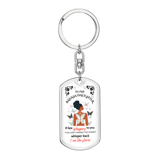 To My Badass Daughter Keychain | I am the Storm | Angel Wings