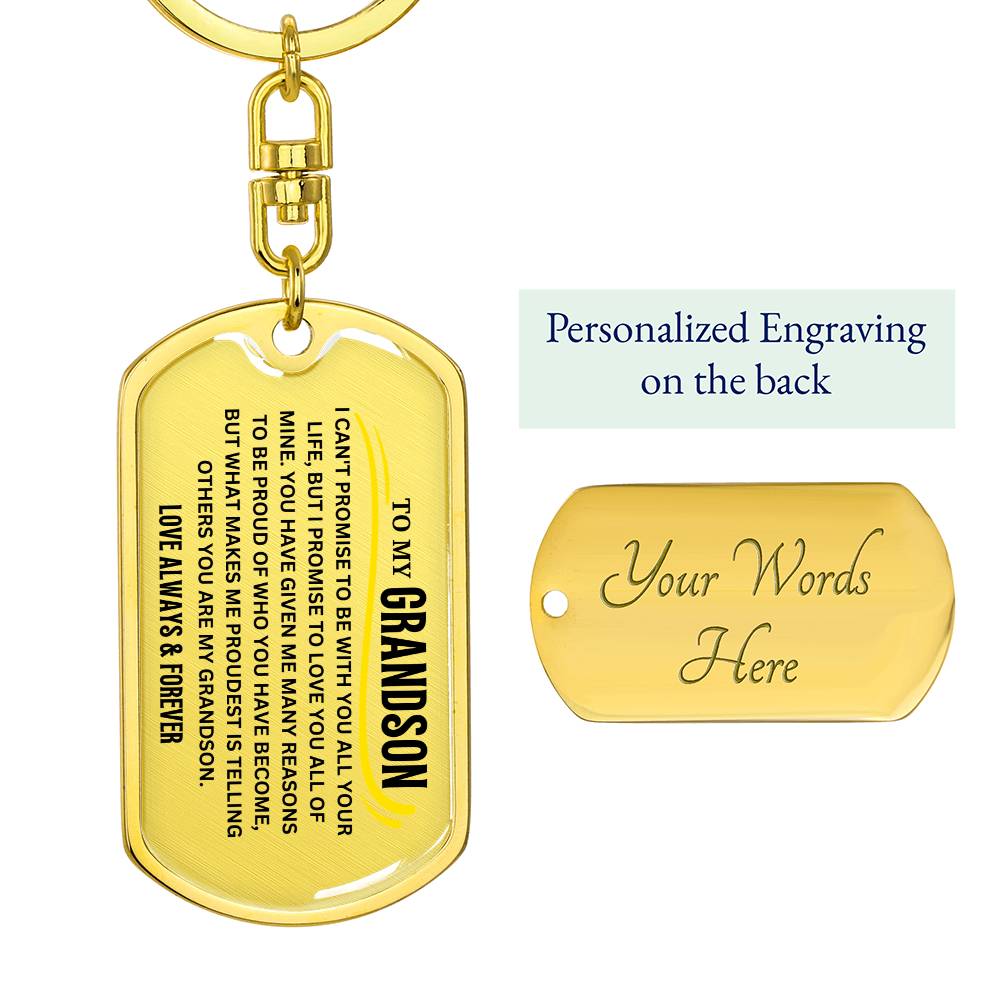 To My Grandson Keychain, I Can't Promise to Be With You All Your Life