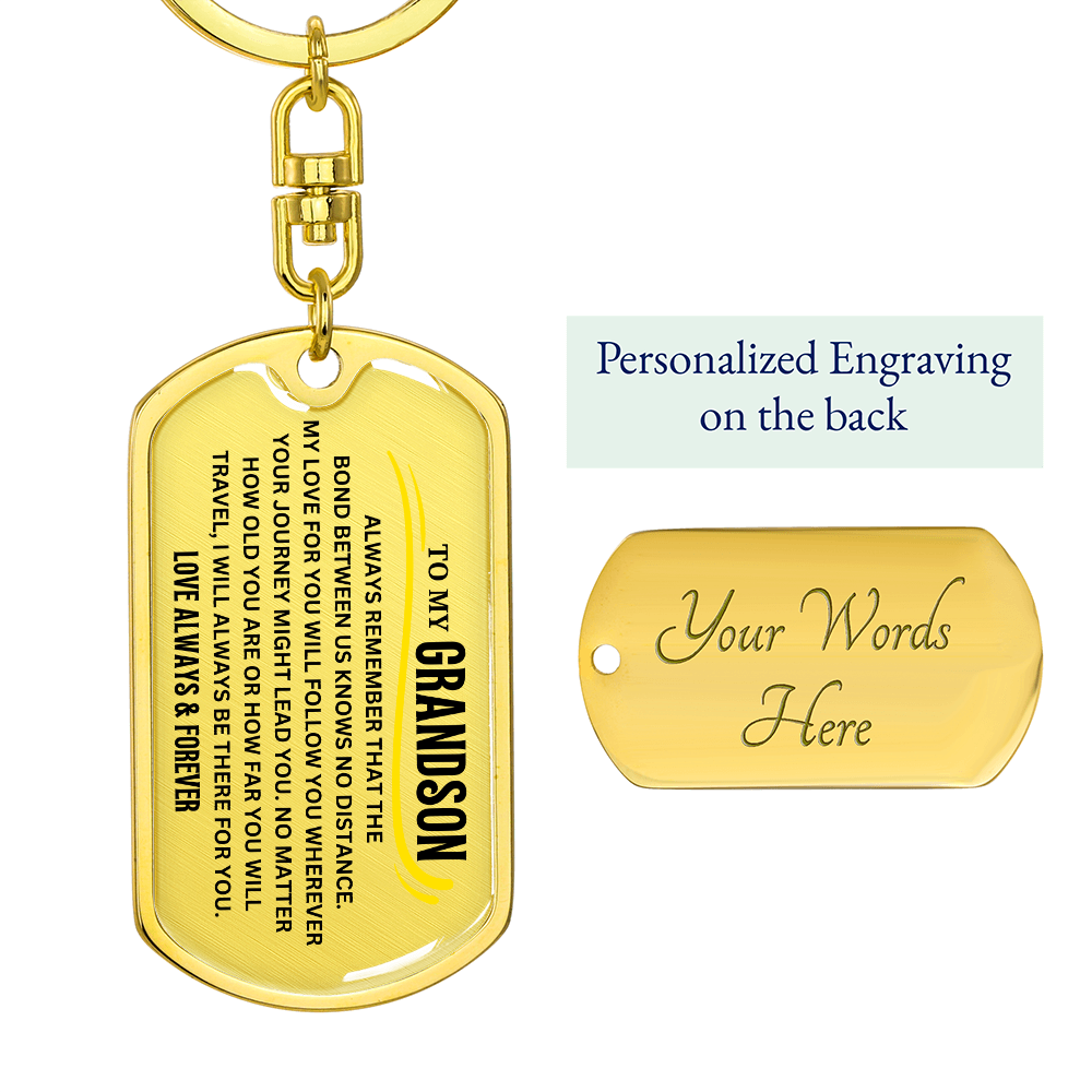 To My Grandson Keychain, Bond Between Us Knows No Distance