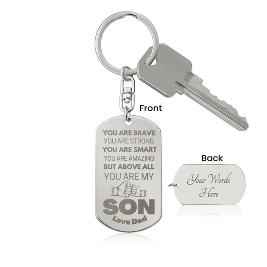 To My Son Keychain You Are Brave Strong Smart