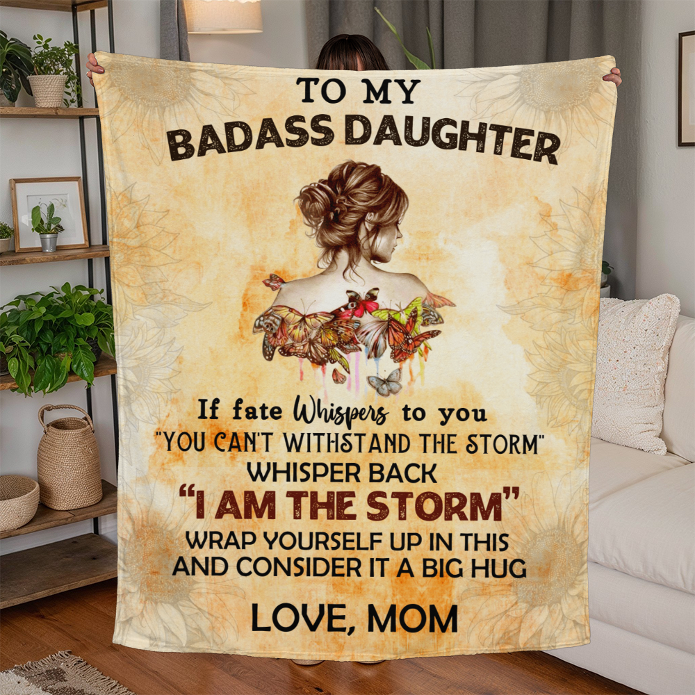 Badass Daughter, I Am The Storm, Jersey Fleece, 50x60