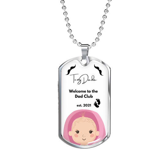 Welcome to the Dad Club Girl Baby Silver Gold Customizable Dogtag Chain