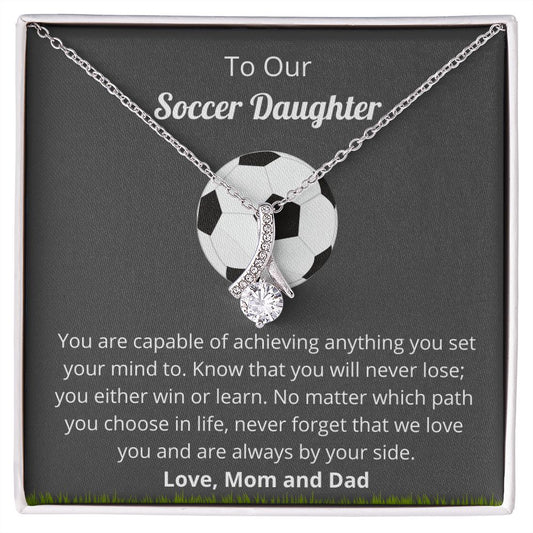 To Our Soccer Daughter | You Can Achieve Anything