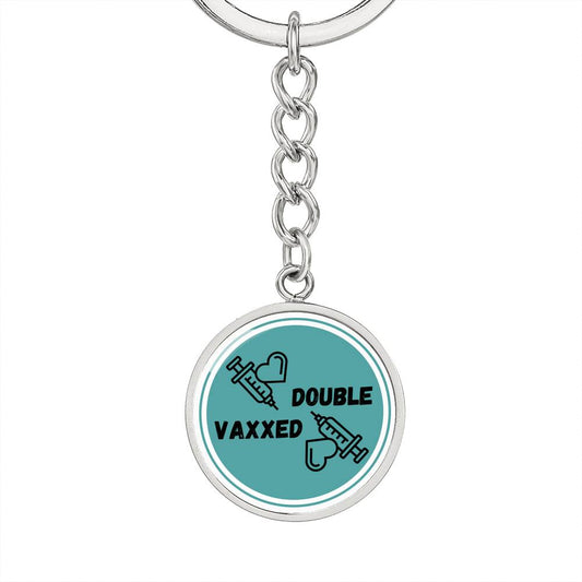 Double Vaxxed Keychain, Custom Design Keyring, Vaccination, Vaccine