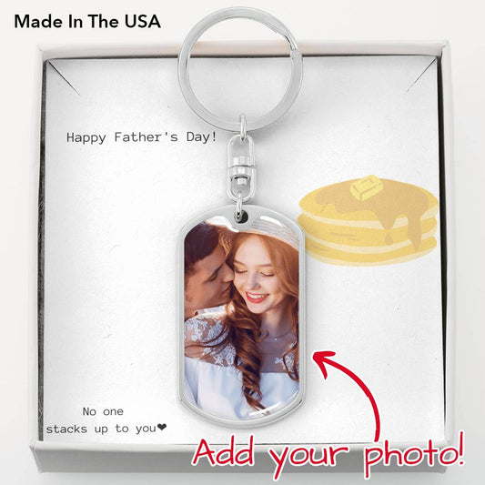Happy Father's Day No One Stacks Up Keychain