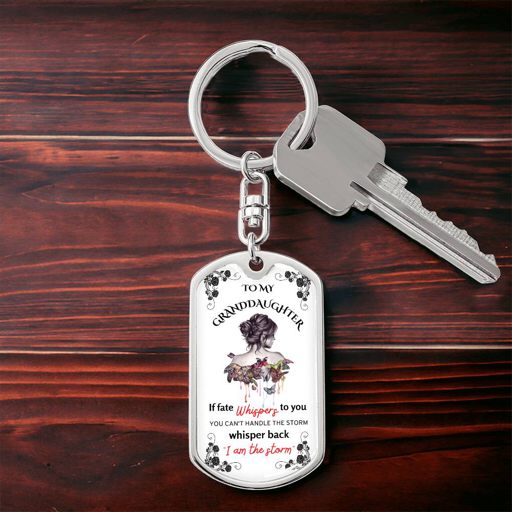 To My Granddaughter Keychain, I Am The Storm