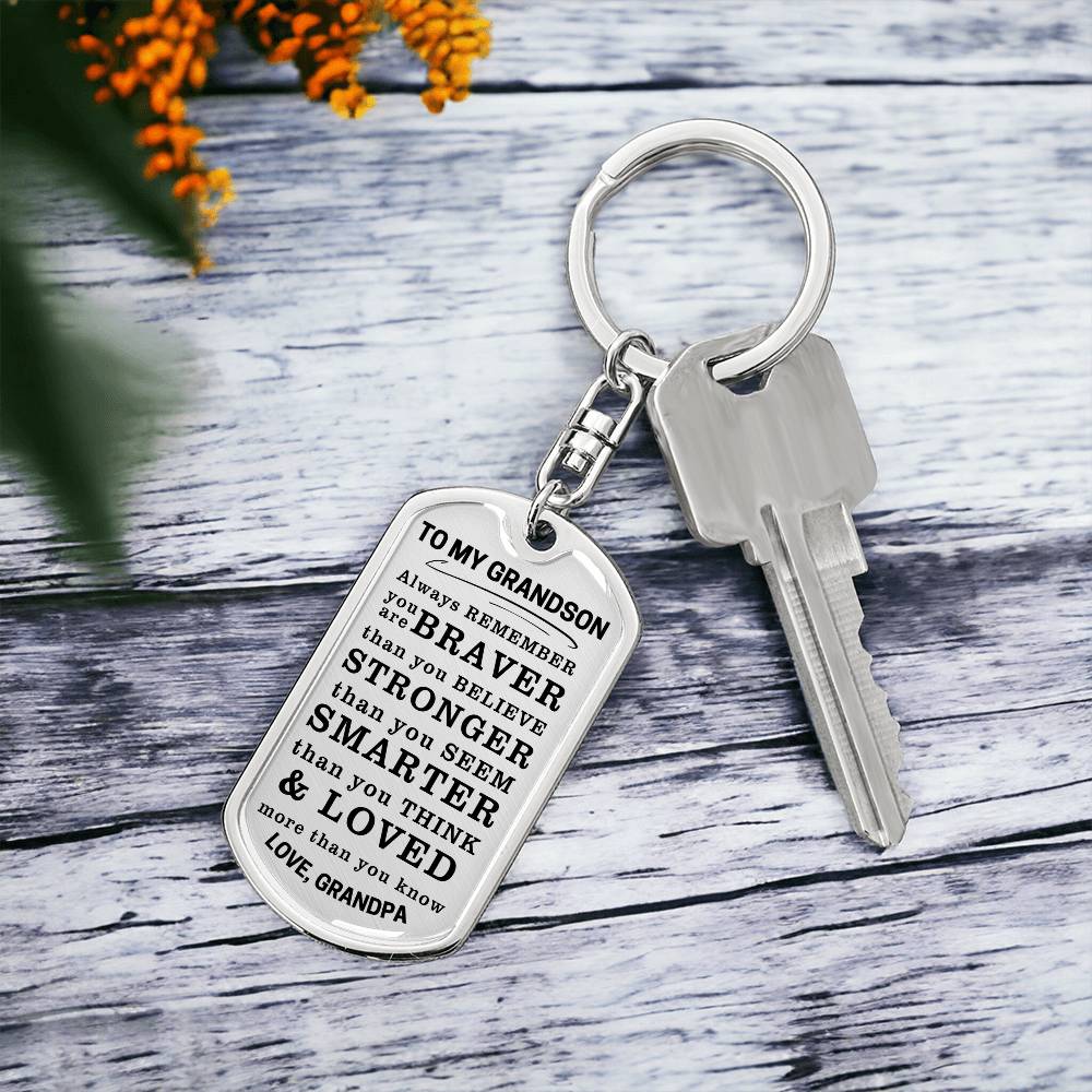 To My Grandson Keychain, Braver, Stronger, Smarter