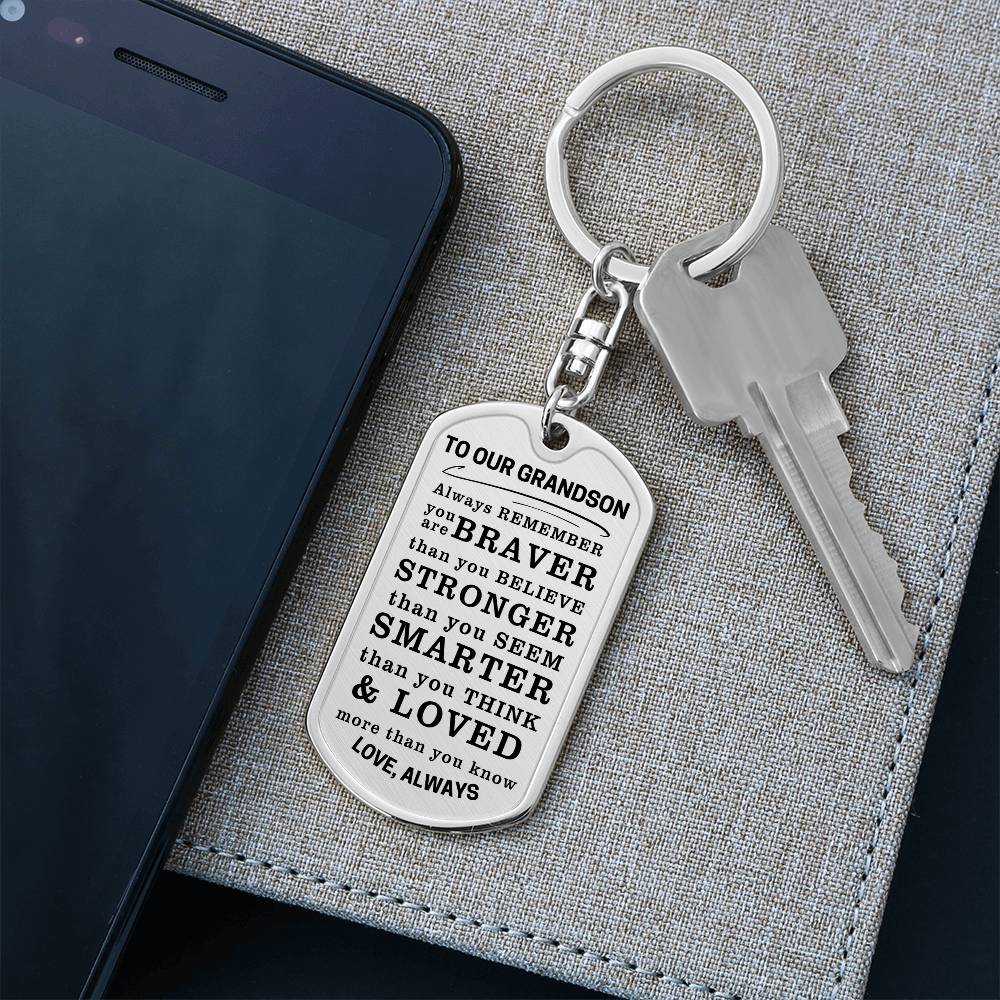 To Our Grandson Braver, Stronger, Smarter Keychain