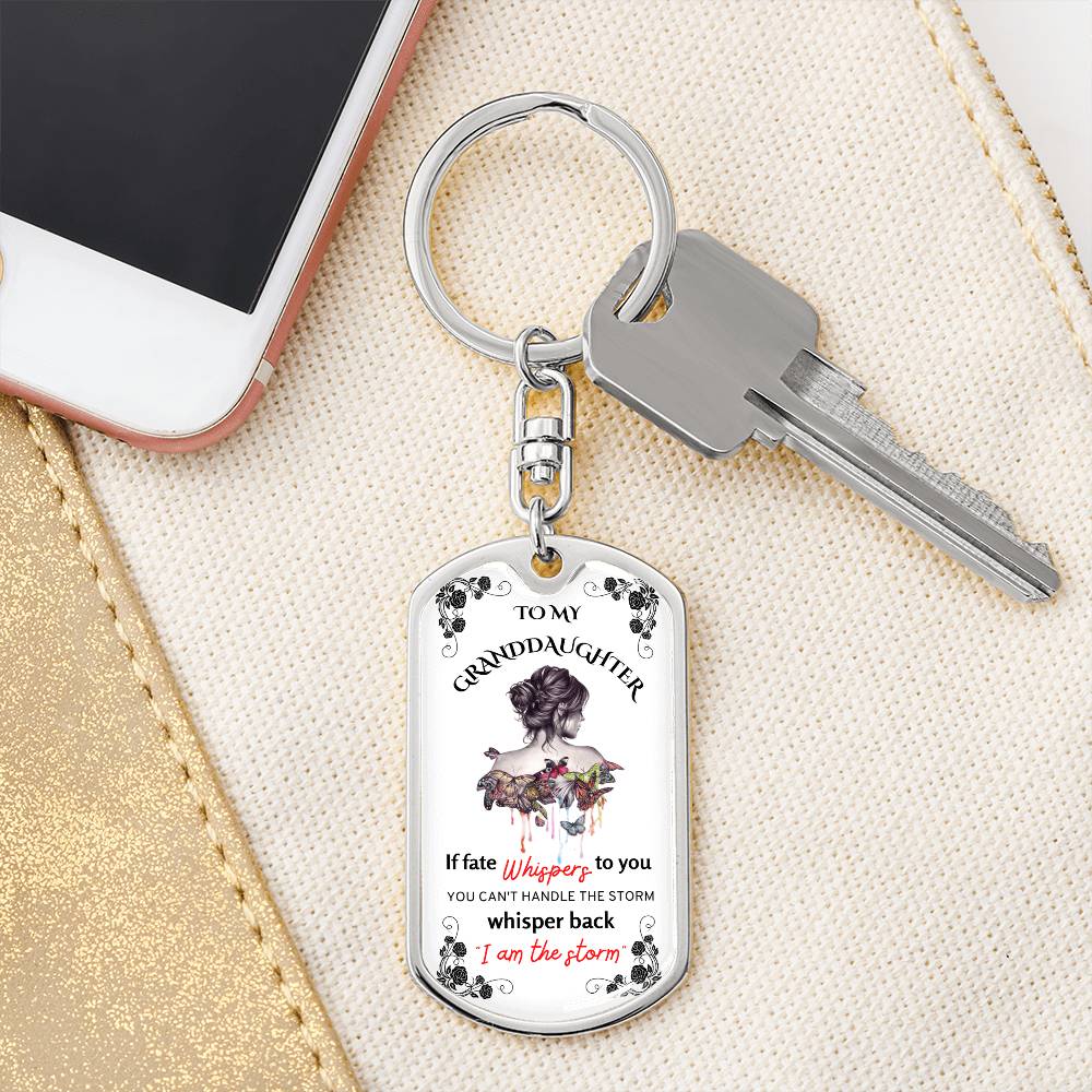 To My Granddaughter Keychain, I Am The Storm