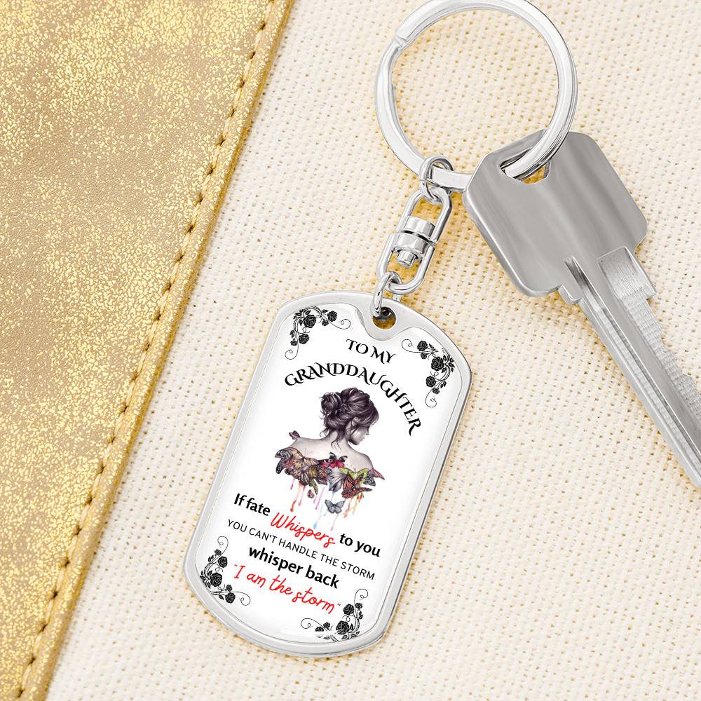 To My Granddaughter Keychain, I Am The Storm