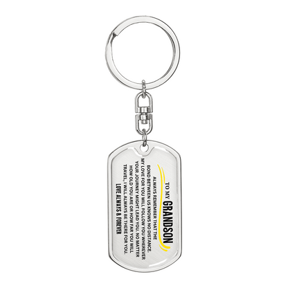 To My Grandson Keychain, Bond Between Us Knows No Distance