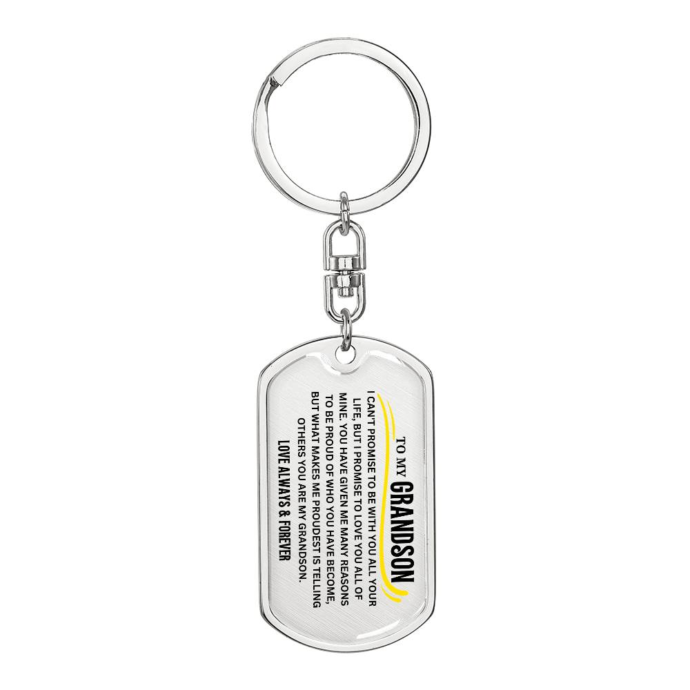 To My Grandson Keychain, I Can't Promise to Be With You All Your Life