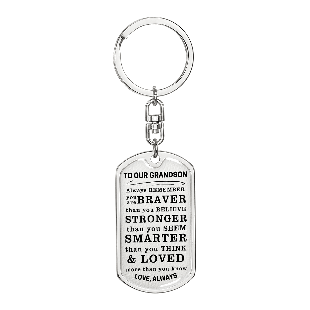 To Our Grandson Braver, Stronger, Smarter Keychain
