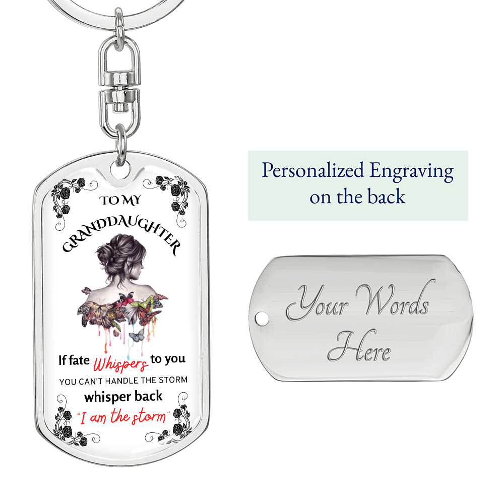 To My Granddaughter Keychain, I Am The Storm