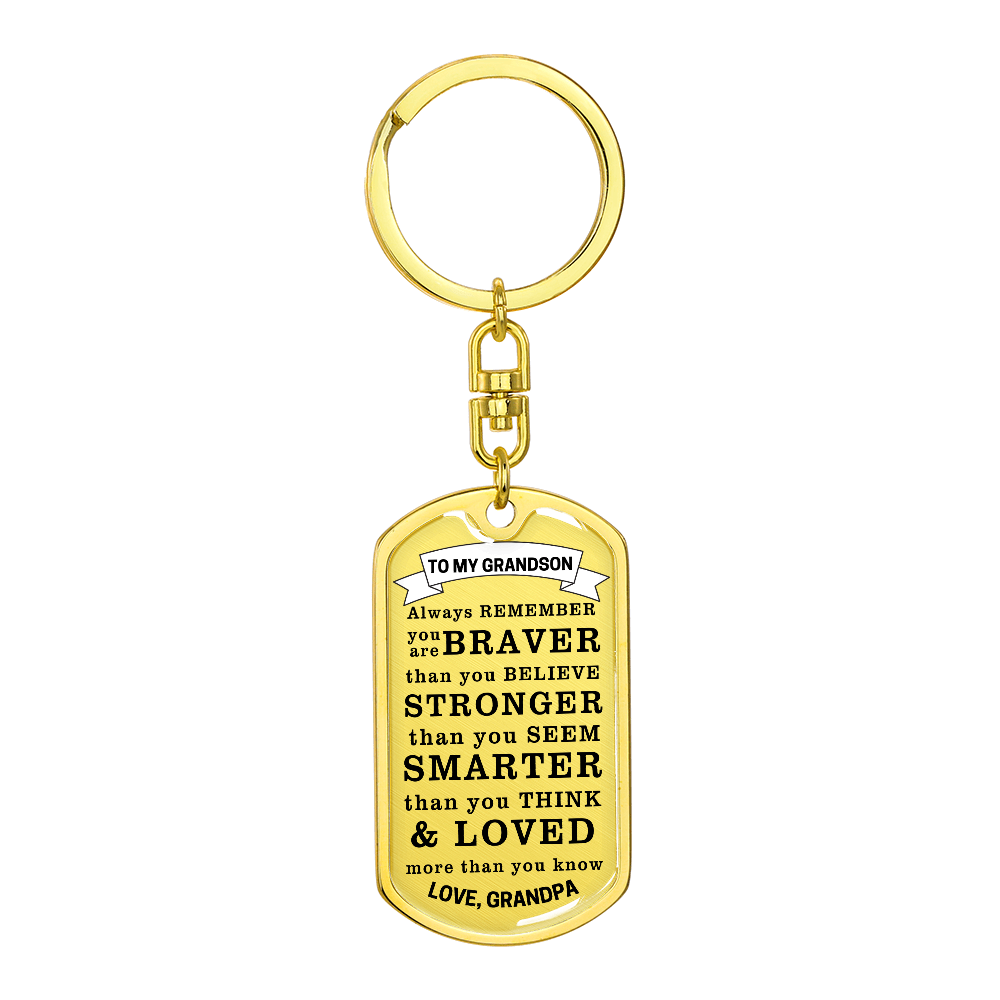 To My Grandson Keychain, Braver, Stronger, Smarter
