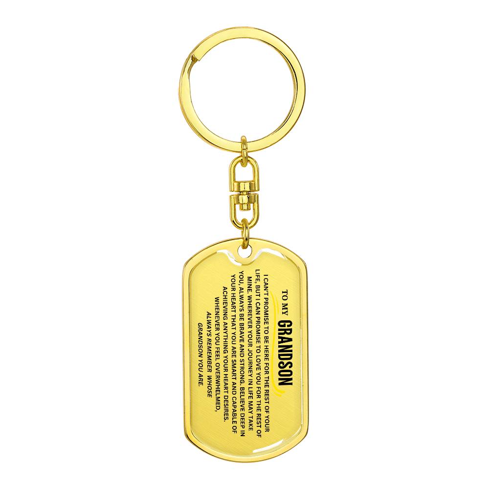 To My Grandson Keychain, Remember Whose Grandson You Are 1
