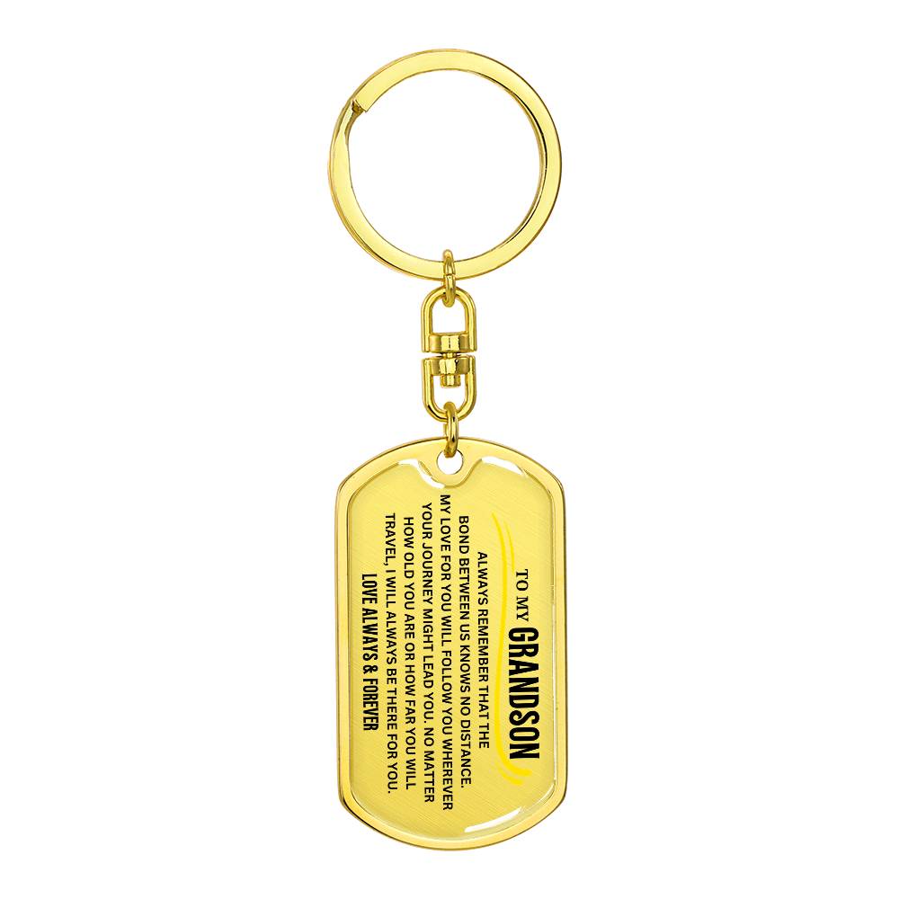 To My Grandson Keychain, Bond Between Us Knows No Distance