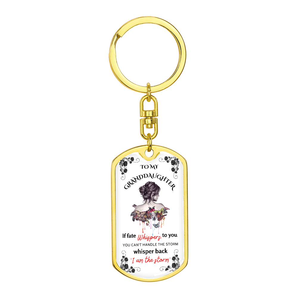 To My Granddaughter Keychain, I Am The Storm