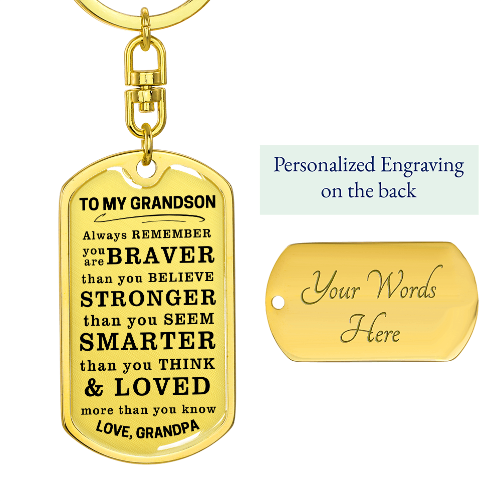 To My Grandson Braver Stronger Smarter Dog Tag Keychain