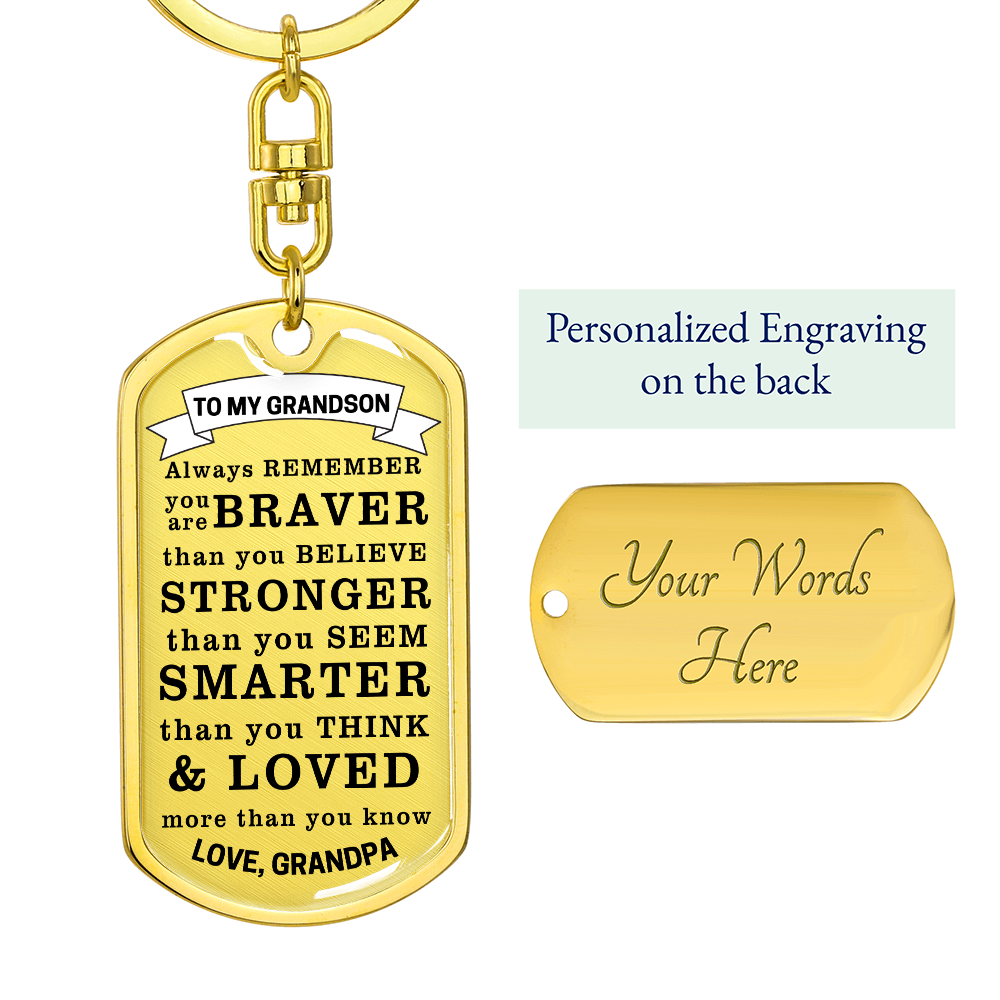 To My Grandson Keychain, Braver, Stronger, Smarter