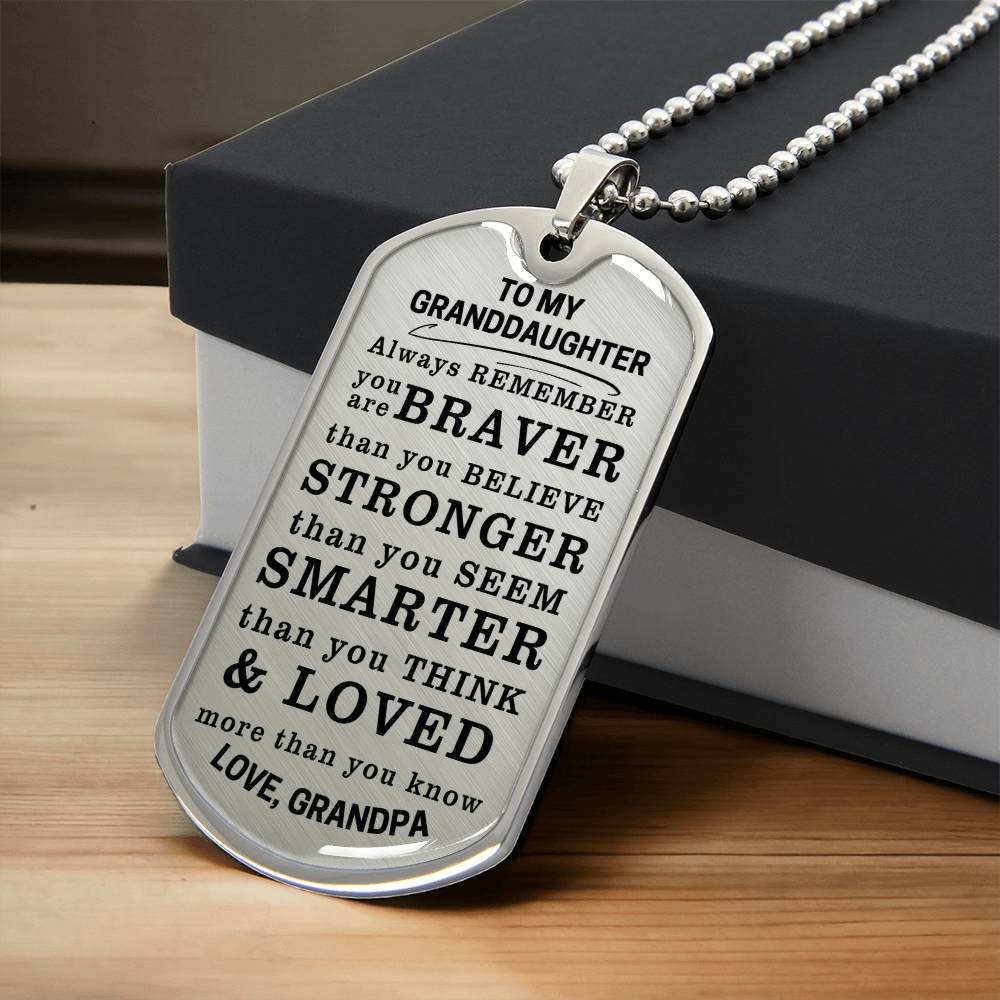 To My Granddaughter Braver Stronger Smarter Dog Tag Necklace