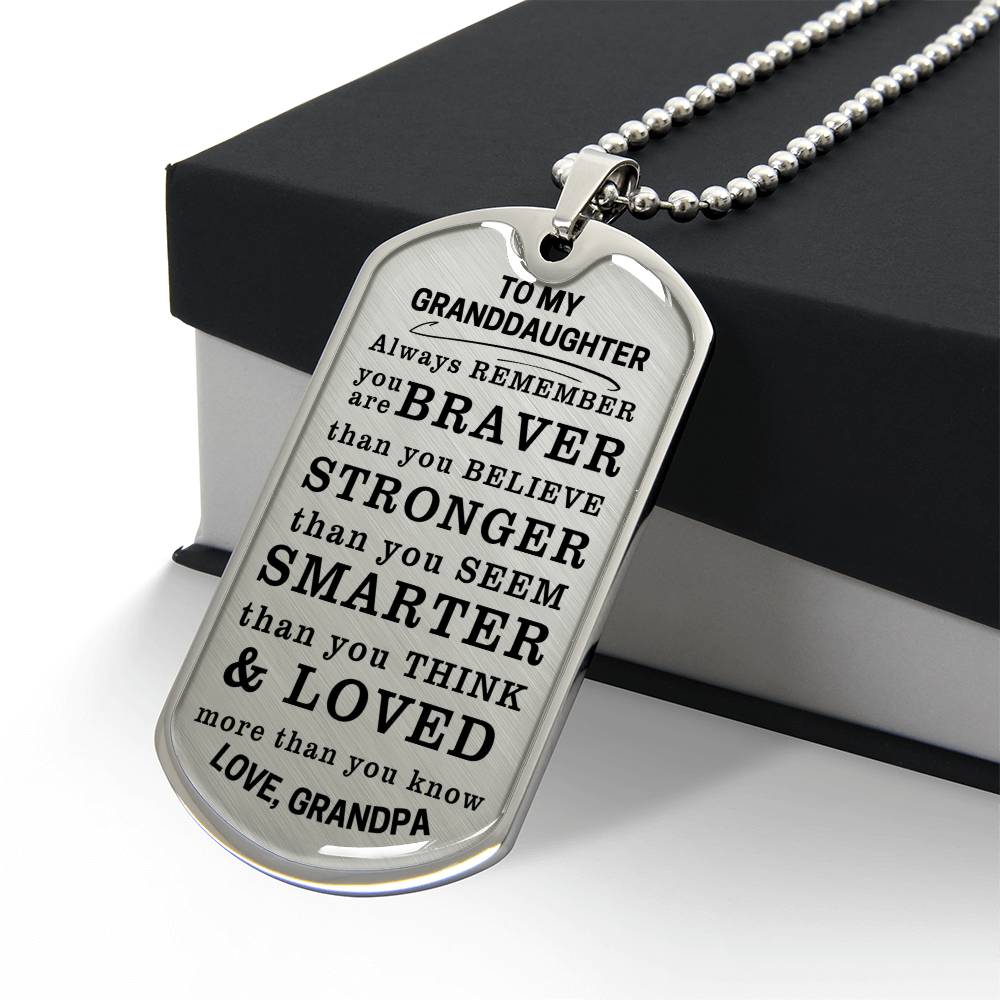 To My Granddaughter Braver Stronger Smarter Dog Tag Necklace