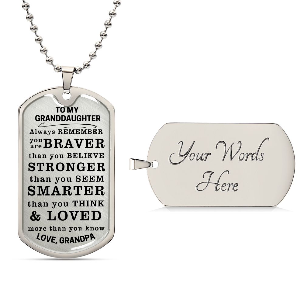 To My Granddaughter Braver Stronger Smarter Dog Tag Necklace