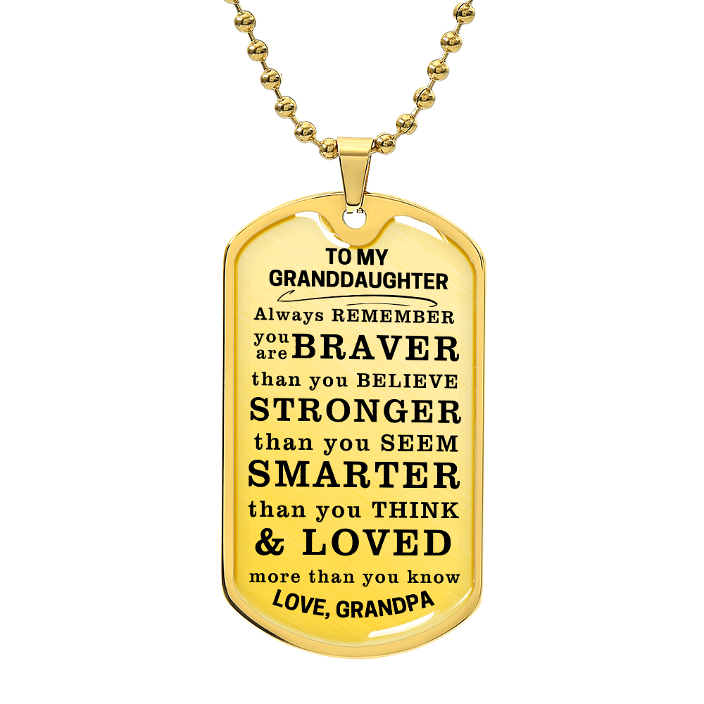 To My Granddaughter Braver Stronger Smarter Dog Tag Necklace