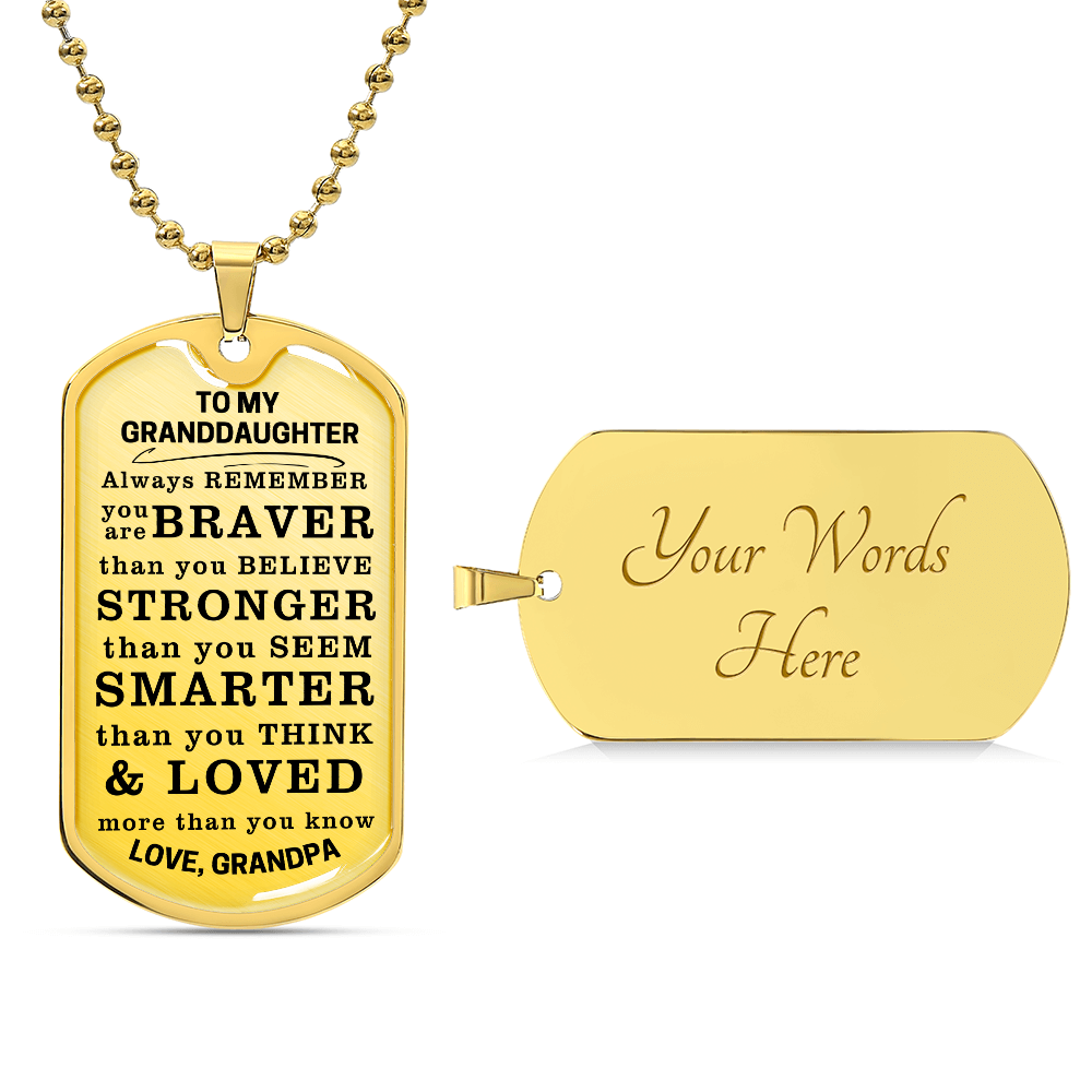 To My Granddaughter Braver Stronger Smarter Dog Tag Necklace