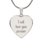 I will Love you forever engraved heart necklace