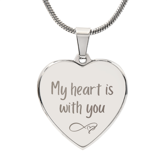 My Heart Is with You Engraved Heart Shaped Necklace