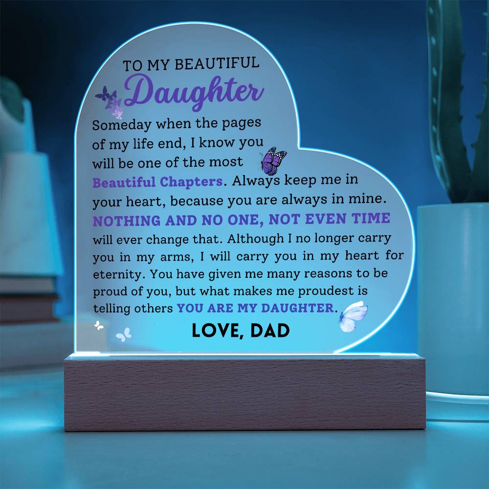 To My Beautiful Daughter Acrylic Plaque, Love Dad