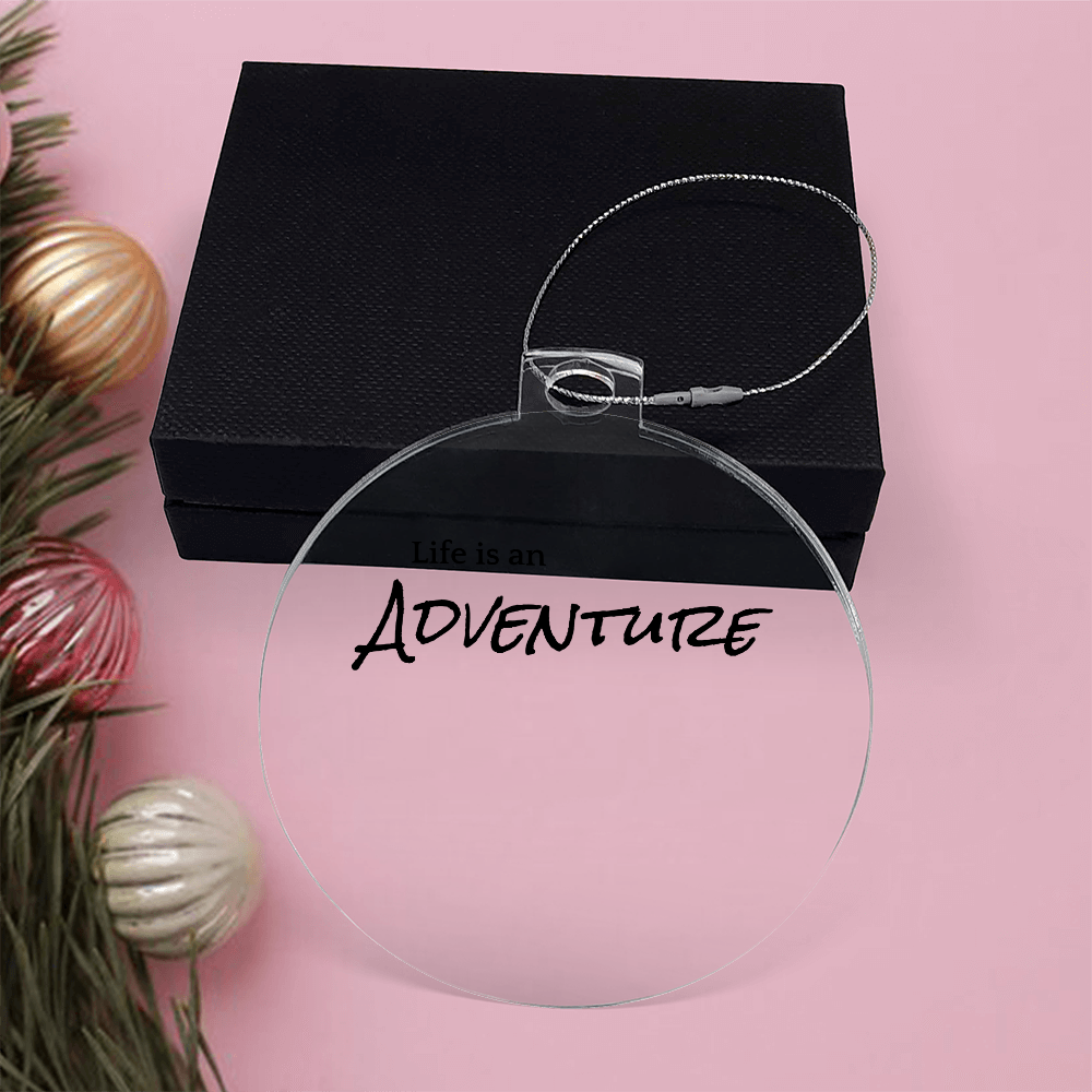 Life is an Adventure Ornament
