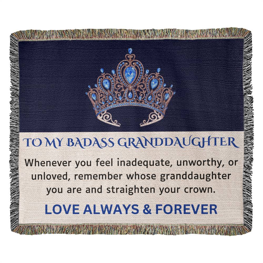 To My Badass Granddaughter Heirloom Woven Throw Blanket