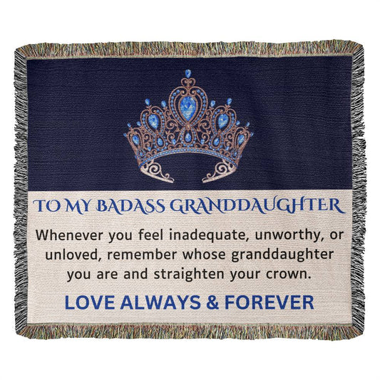 To My Badass Granddaughter Heirloom Woven Throw Blanket