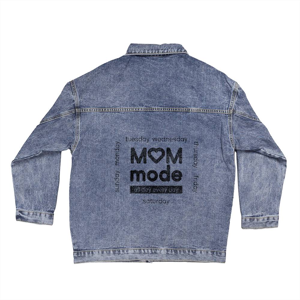 Mom Mode All Day Everyday Denim Jacket