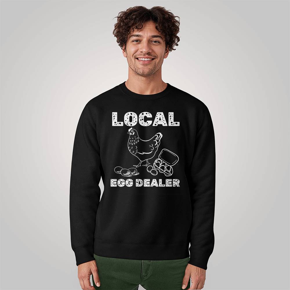 Local Egg Dealer Fall Winter Sweatshirt