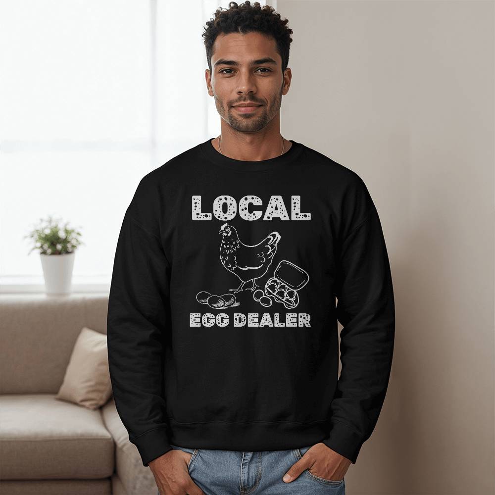Local Egg Dealer Fall Winter Sweatshirt