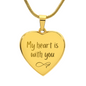 My Heart Is with You Engraved Heart Shaped Necklace