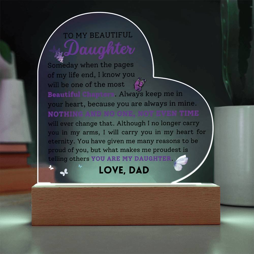 To My Beautiful Daughter Acrylic Plaque, Love Dad