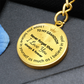To My Grandson Circular Keychain, I Love You Always & Forever