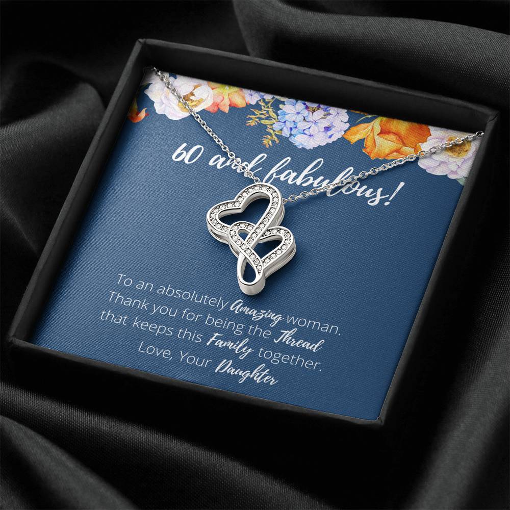 60 and Fabulous Birthday Anniversary Double Hearts Necklace