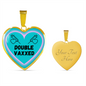 Double Vaxxed Heart Shaped Pendant, Necklace for Healthcare Worker