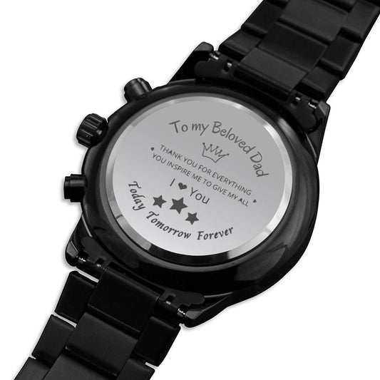 Happy Father's Day Beloved Dad Today Tomorrow Forever Luxury Watch