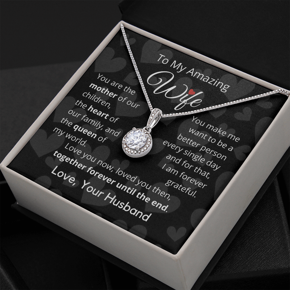 To My Amazing Wife - Eternal Hope Necklace From Husband to Wife