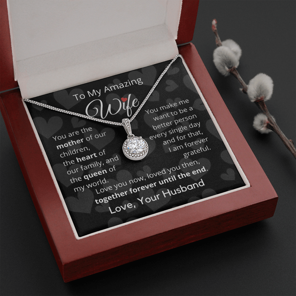 To My Amazing Wife - Eternal Hope Necklace From Husband to Wife