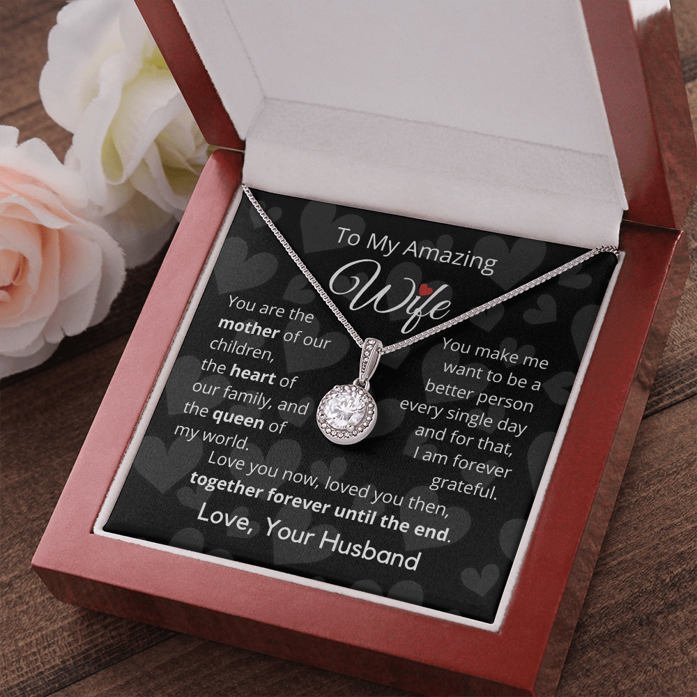 To My Amazing Wife - Eternal Hope Necklace From Husband to Wife