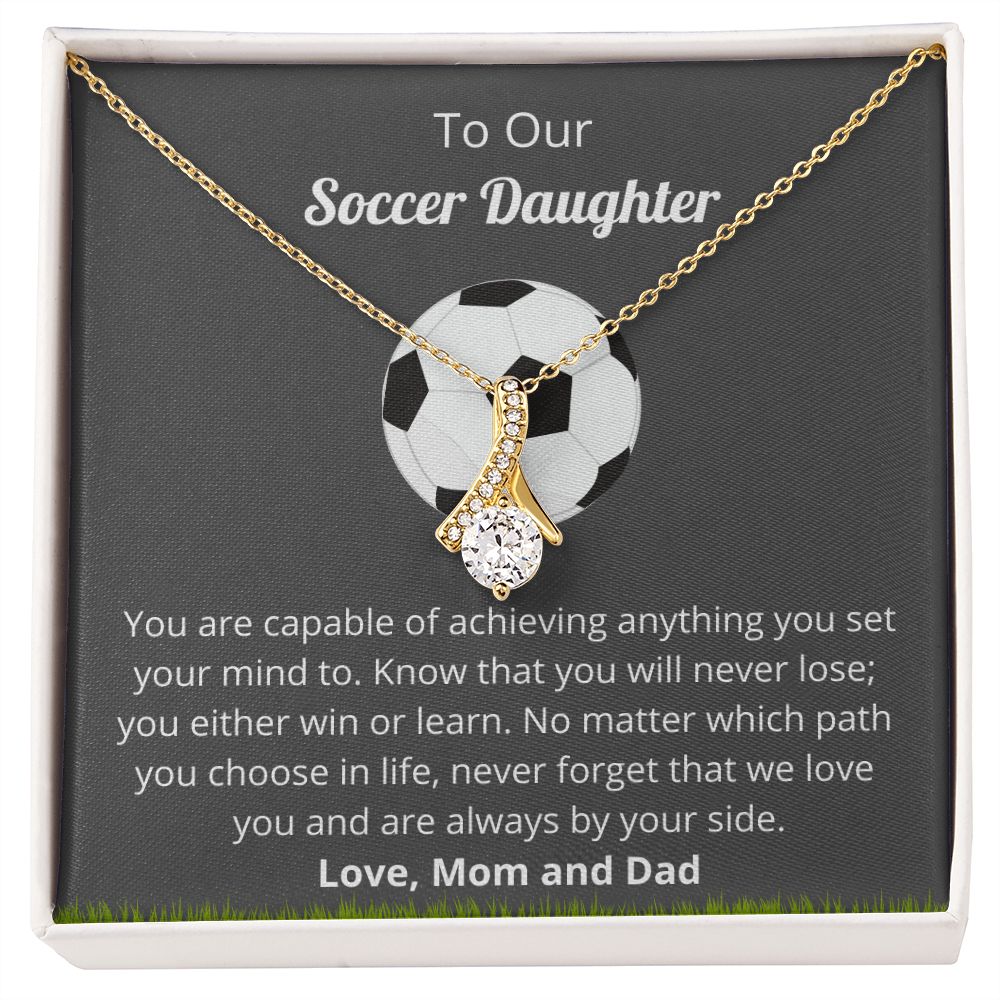 To Our Soccer Daughter | You Can Achieve Anything